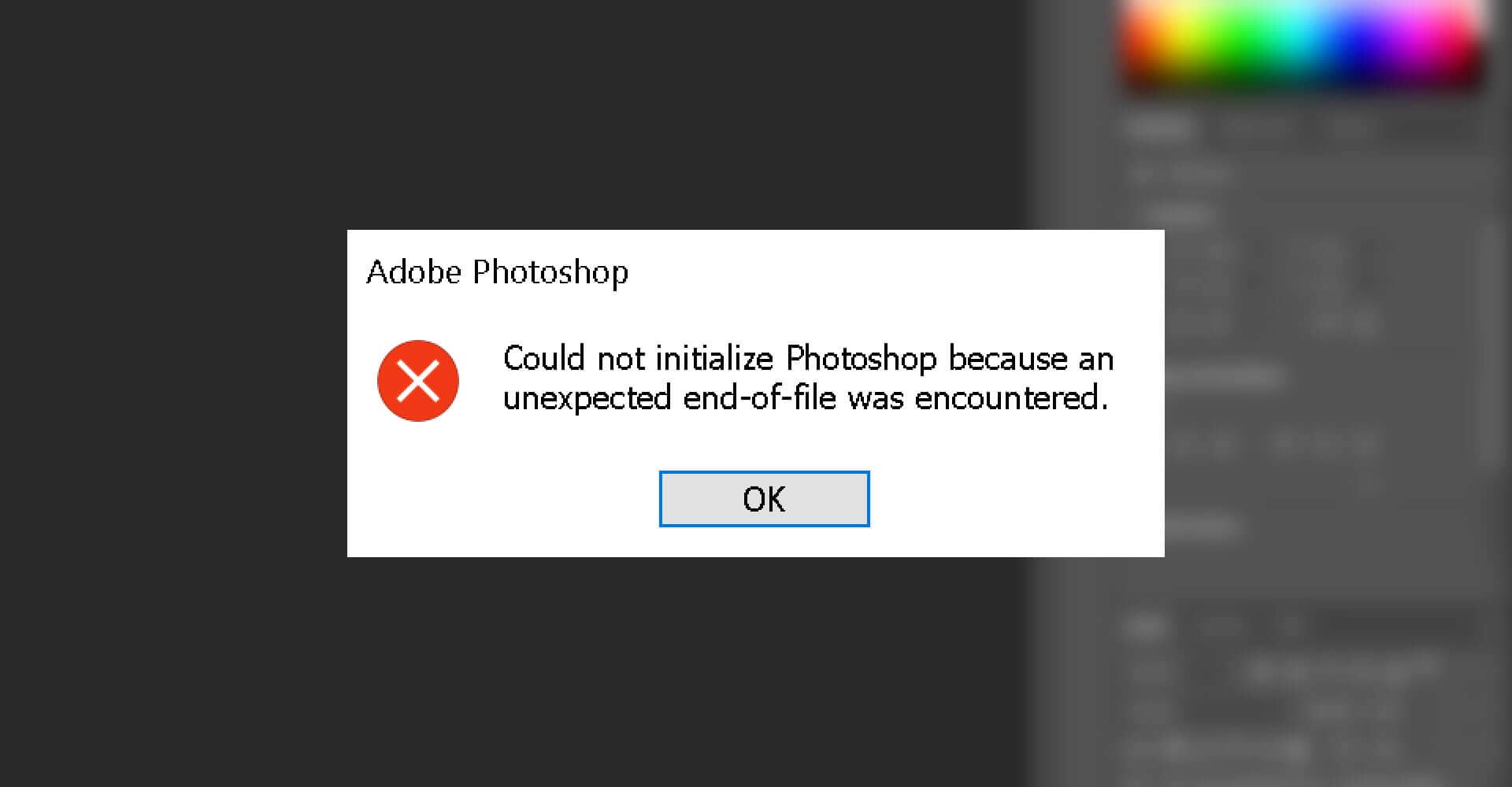 Error message: "Could not initialize Photoshop because an unexpected end-of-file was encountered."