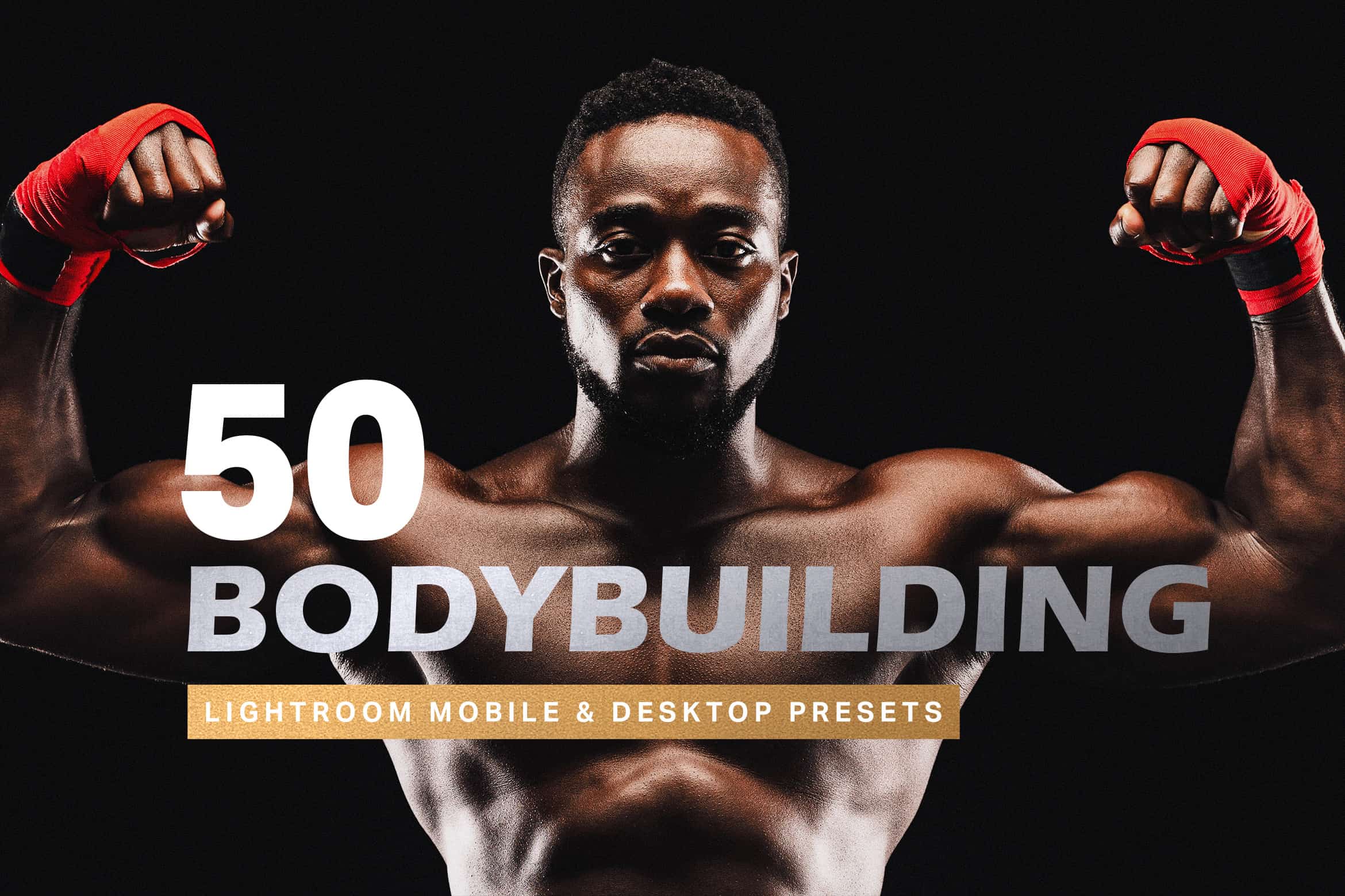50 Bodybuilding Lightroom Presets and LUTs