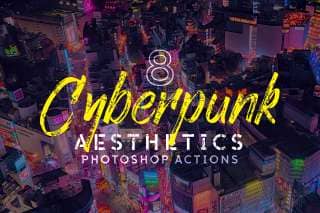 8 Cyberpunk Aesthetics Photoshop Actions and LUTs