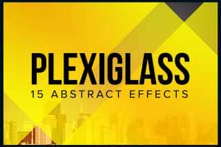 Plexiglass – 15 Abstract Effects