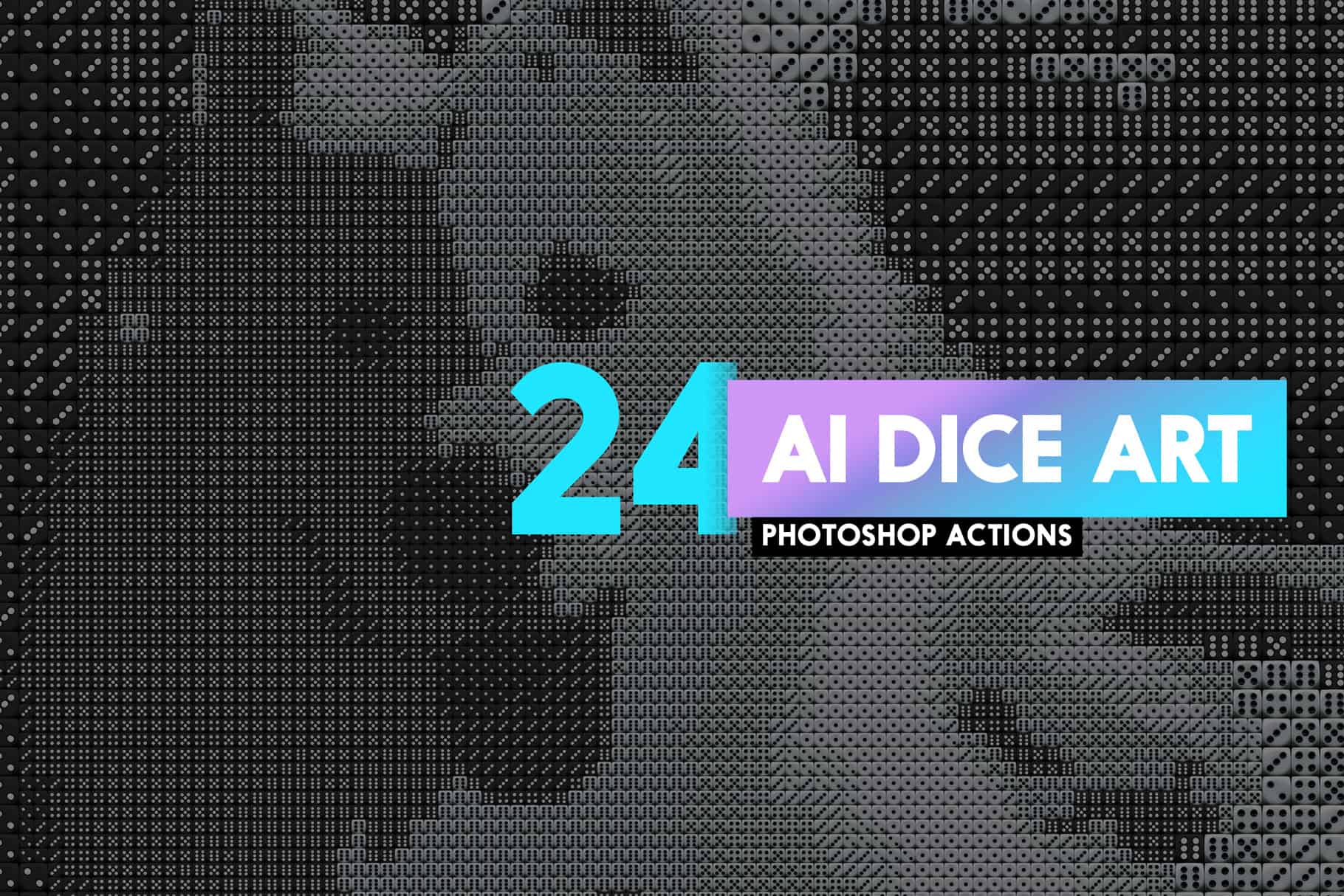 New AI Dice Art Photoshop Actions. Create Images Made From Thousands of Dice