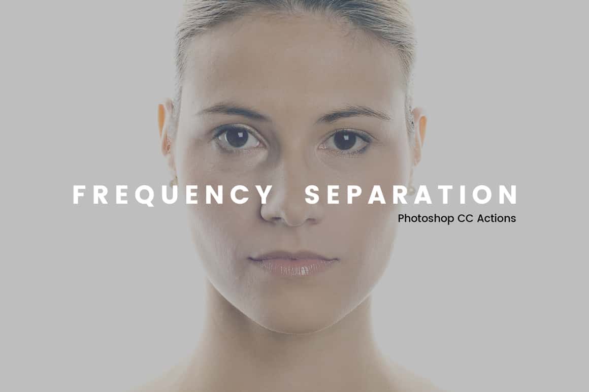 Frequency Separation Photoshop Actions